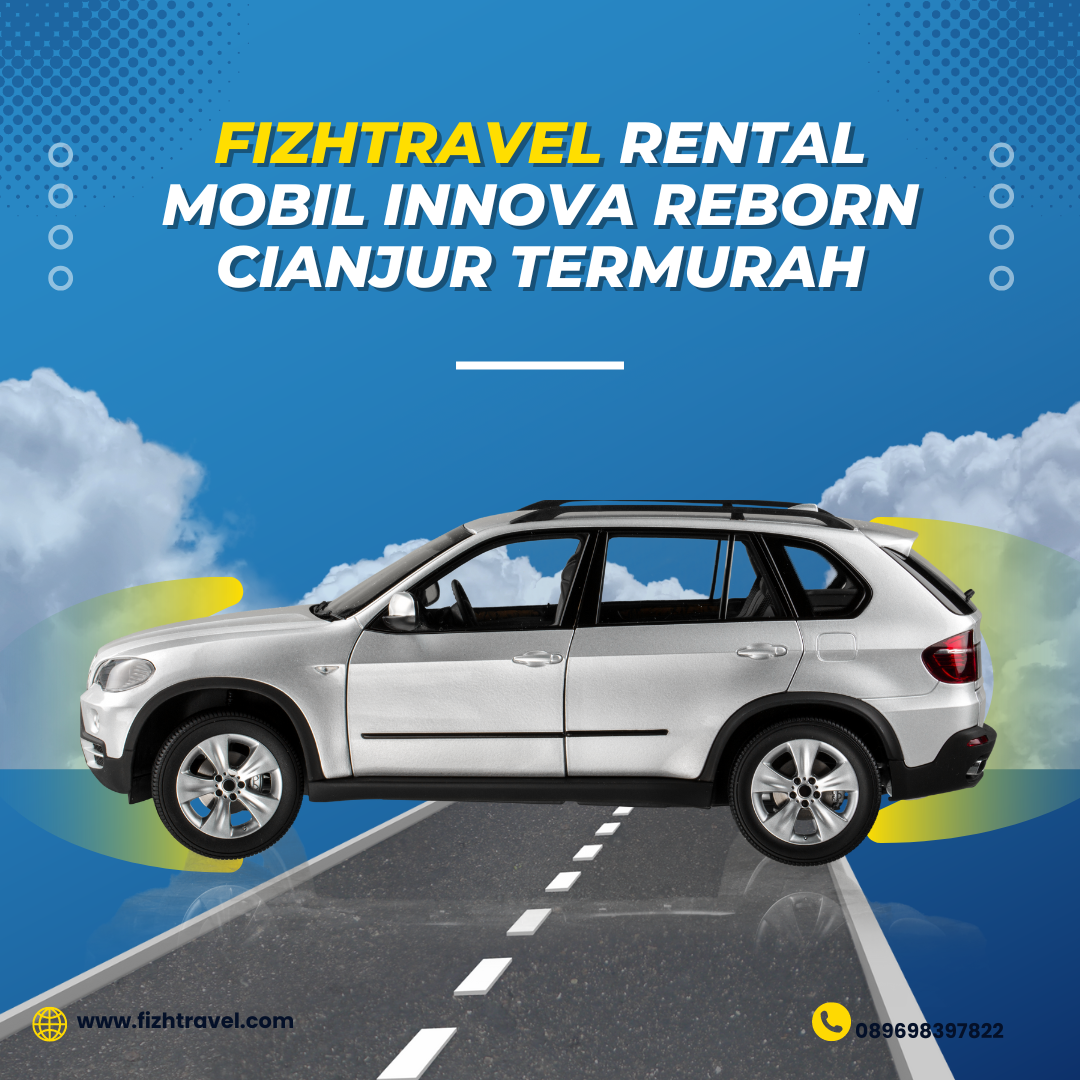 Rental Mobil Innova Reborn Cianjur Termurah